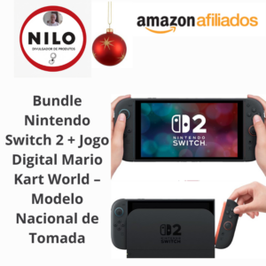 Achadinho do dia 06/12 Bundle Nintendo Switch 2 + Jogo Digital Mario Kart World