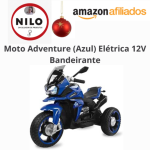 Achadinho do dia 07/12 Moto Adventure (Azul) Elétrica 12V Bandeirante