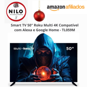 Achadinho do dia 09/12 Smart TV 50" Roku Multi 4K Compatível com Alexa e Google Home - TL059M